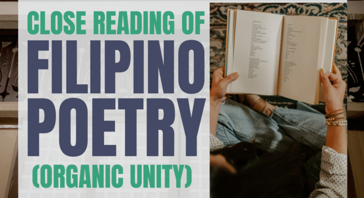 close reading of filipino poetry organic unity