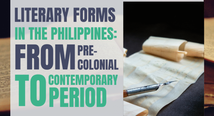 literary forms in the philippines from pre colonial to contemporary period